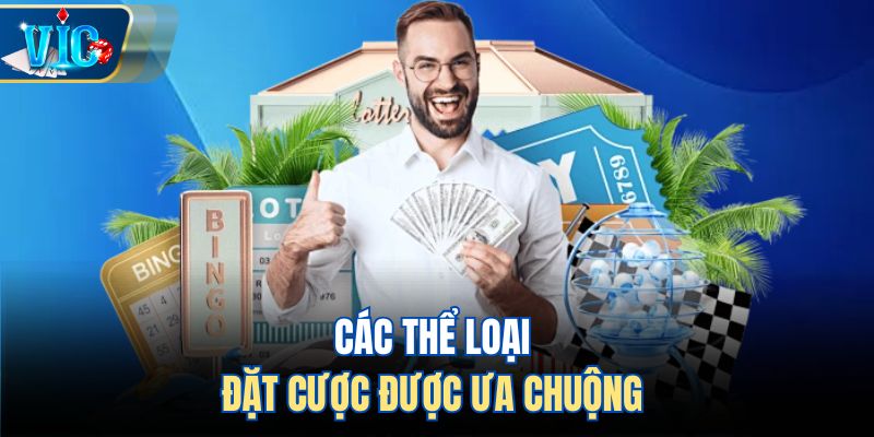 Các thể loại đặt cược được ưa chuộng
