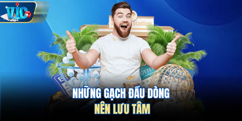 Những gạch đầu dòng nên lưu tâm